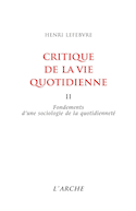 Critique de la vie quotidienne, t. 02